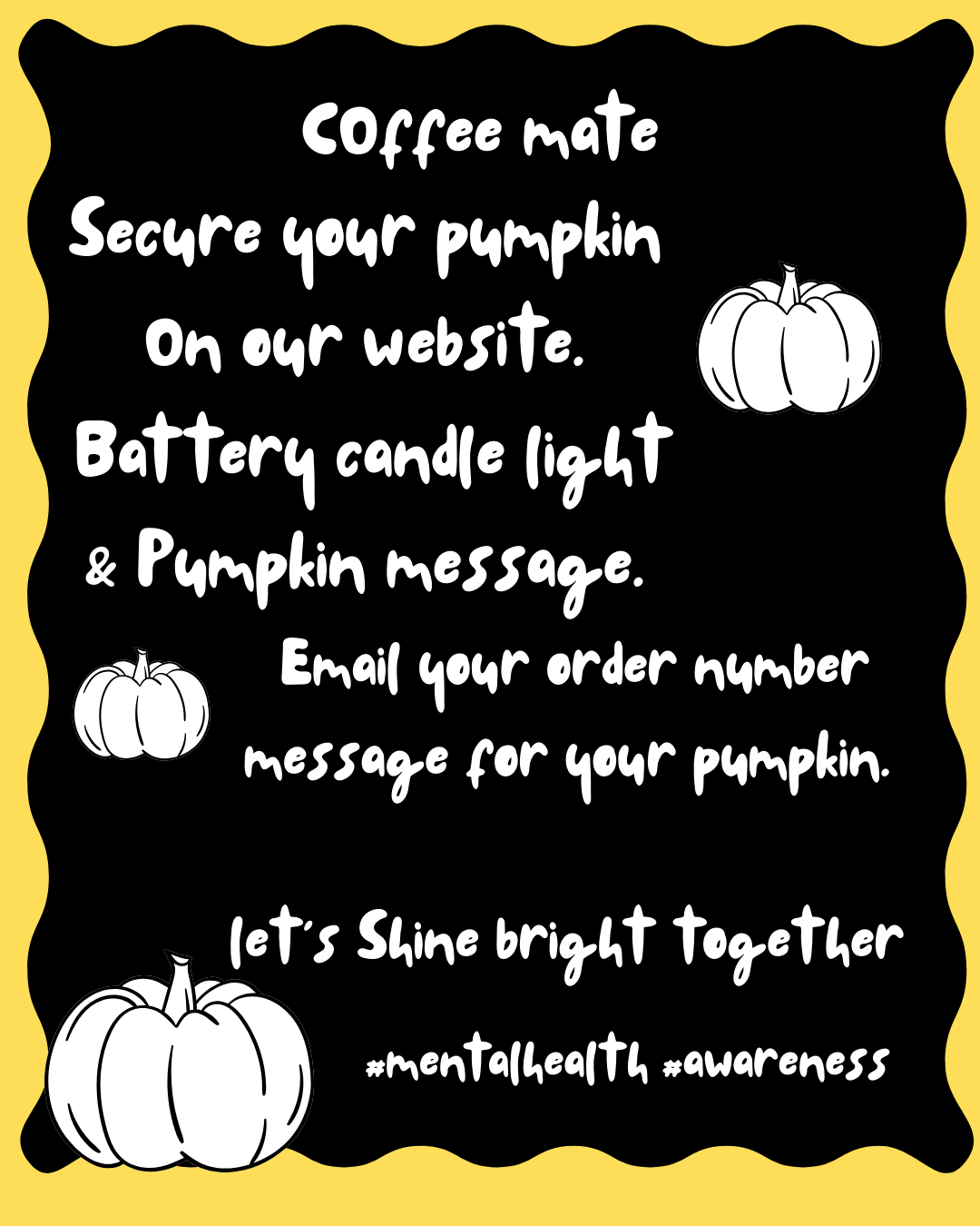 Pumpkin Message & Lights 1st Oct 31st 2025 - Message to those in need of some extra support and kindness.